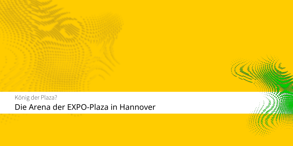 Die Arena an der EXPO Plaza